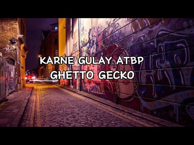 Ghetto gecko - Karne gulay atbp.