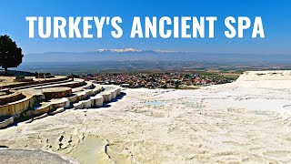 Pamukkale and Hierapolis: Turkey's Ancient Spa  T K