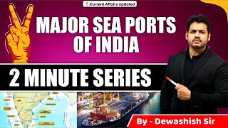 Major Ports in India | Important Seaports in India | By Dewashish Sir