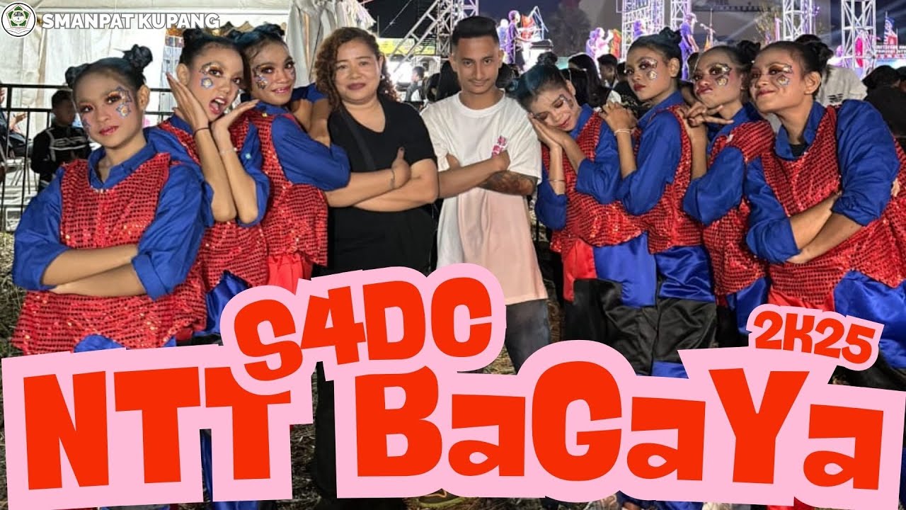 S4DC || MODERN DANCE COMPETITION || PEMERAN PEMBANGUNAN & KIRAB BUDAYA || NTT BAGAYA || 2025