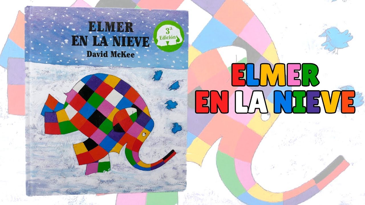 Elmer en la nieve · Cuento infantil · Cuentacuentos · Editorial Beascoa YouTube Elmer en la nieve · Cuento infantil · Cuentacuentos · Editorial Beascoa YouTube