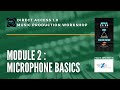 Direct access 10 music production workshop module 2  microphone basics