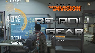 The Division - Re-Roll Your Gear