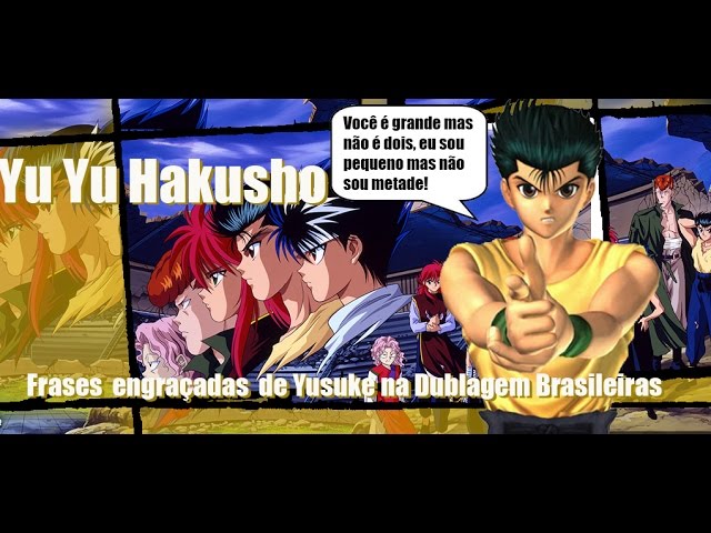 AS MELHORES frases brasileiras em YU YU HAKUSHO 