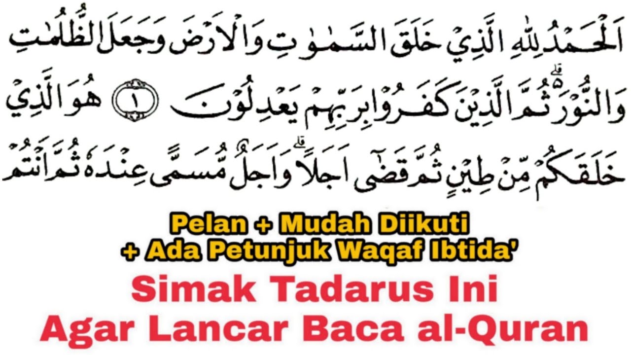 Tadarus Surat al-Ana'm Ayat 1-18, Ada Tanda Warna Panjang & Dengung Agar Lancar Baca al-Quran