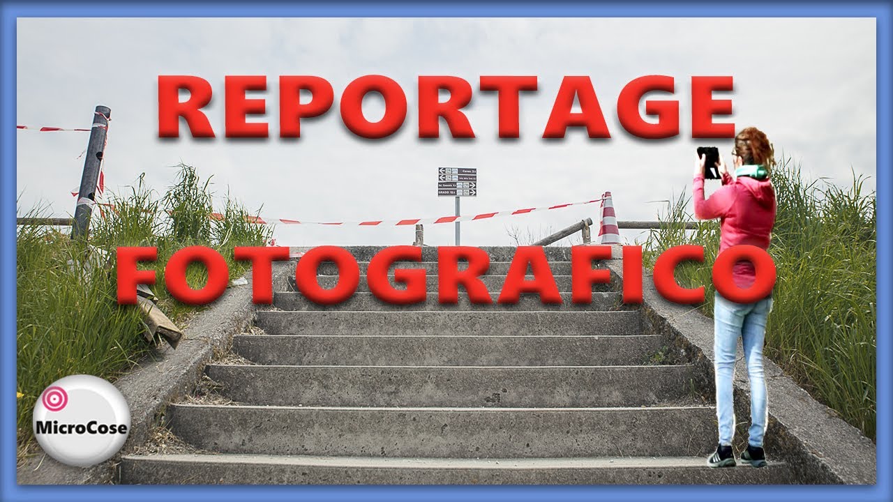 Come fare un Reportage Fotografico in 5 punti  YouTube