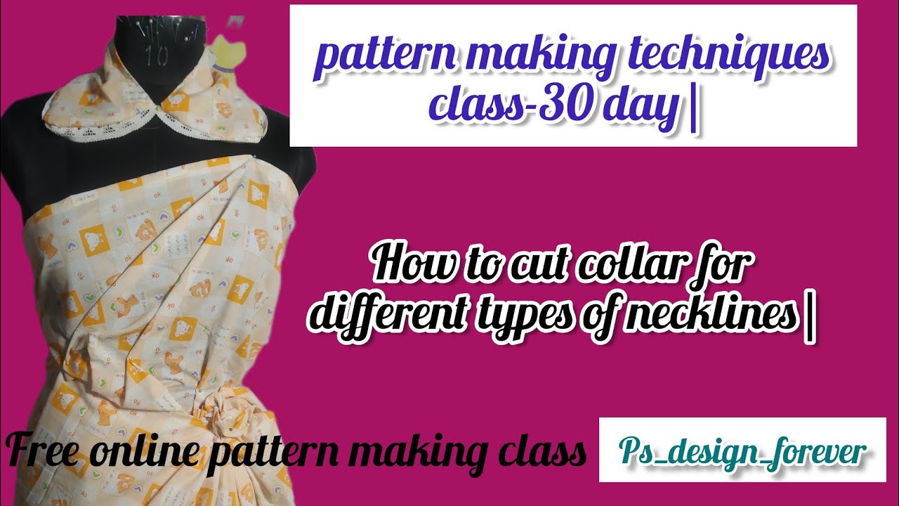 Pattern Making Class 30 Day How To Cut Collar Fore Different Types Of pattern-making-class-30-day-how-to-cut-collar-fore-different-types-of