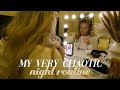 My night routine  the chaotic version