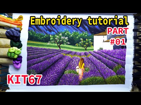 Detailed instructions for hand-embroidery beginners - Pattern KIT67: Lavender Field - Part 1