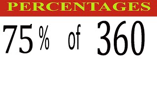 Percentages 75 Percentage(%) of 360