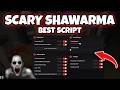 [OP] Scary Shawarma Script Pastebin  | Auto Play, Auto Shawarma, Anti Anomaly &amp; more.