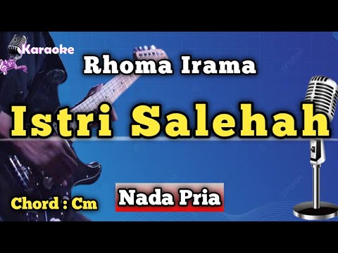 ISTRI SALEHAH - RHOMA IRAMA [ KARAOKE DANGDUT ] NADA PRIA