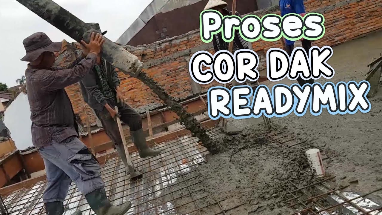 COR DAK  MENGGUNAKAN READYMIX DAN CONCRETE PUMP RENOVASI RUMAH  JADI 2  LANTAI  YouTube