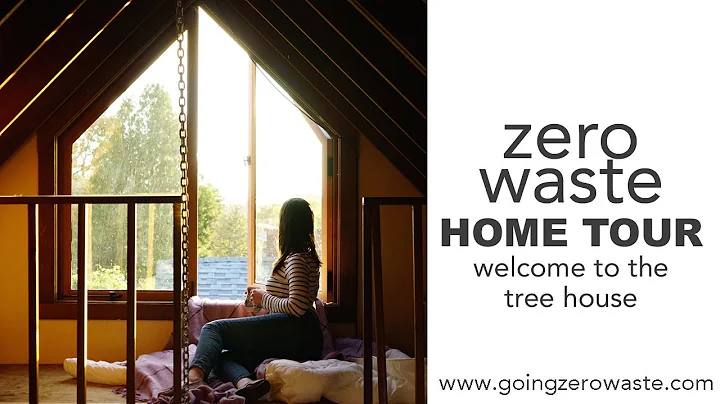 Zero Waste, Minimal Home Tour / Tree House Edition