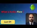 01 - What is Kotlin Flow in Android? (Beginner Guide) | Kotlin Flow on Android | Android with Rashid