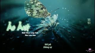 Ảo ảnh - Nhất Khoả Lang Tinh Hứa Lam Tâm /Vietsub Bản nữ/