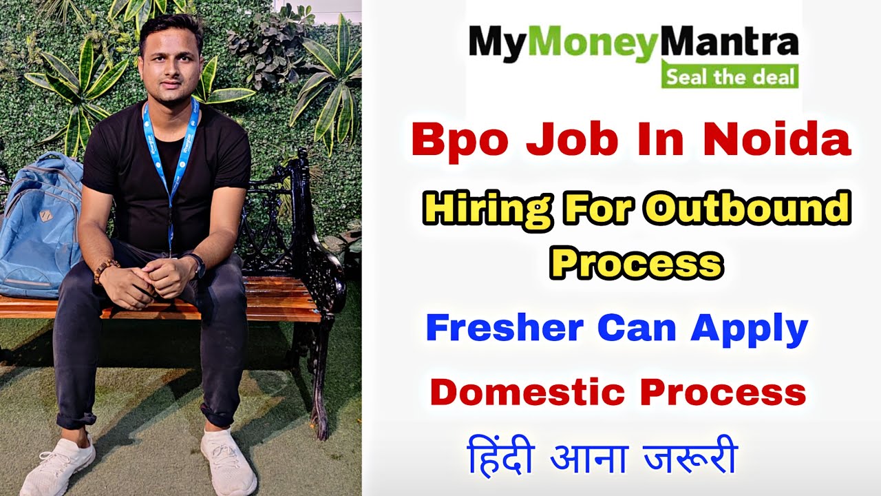 My Money Mantra Recruitment 2022 Hiring For Outbound Process Bpo