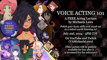 Voice Acting 101 - A FREE Lecture of Acting Basics by Michaela Laws