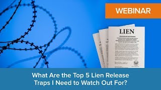 What Are the Top 5 Lien Release Traps I Need to Watch Out For