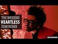 The Weeknd - Heartless (EDM Remix)