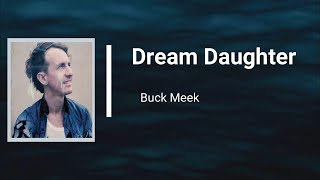 Buck Meek - Dream Daughter (Lyrics)