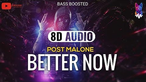Thumbnail of Post Malone - Better Now [8D AUDIO] 🎧