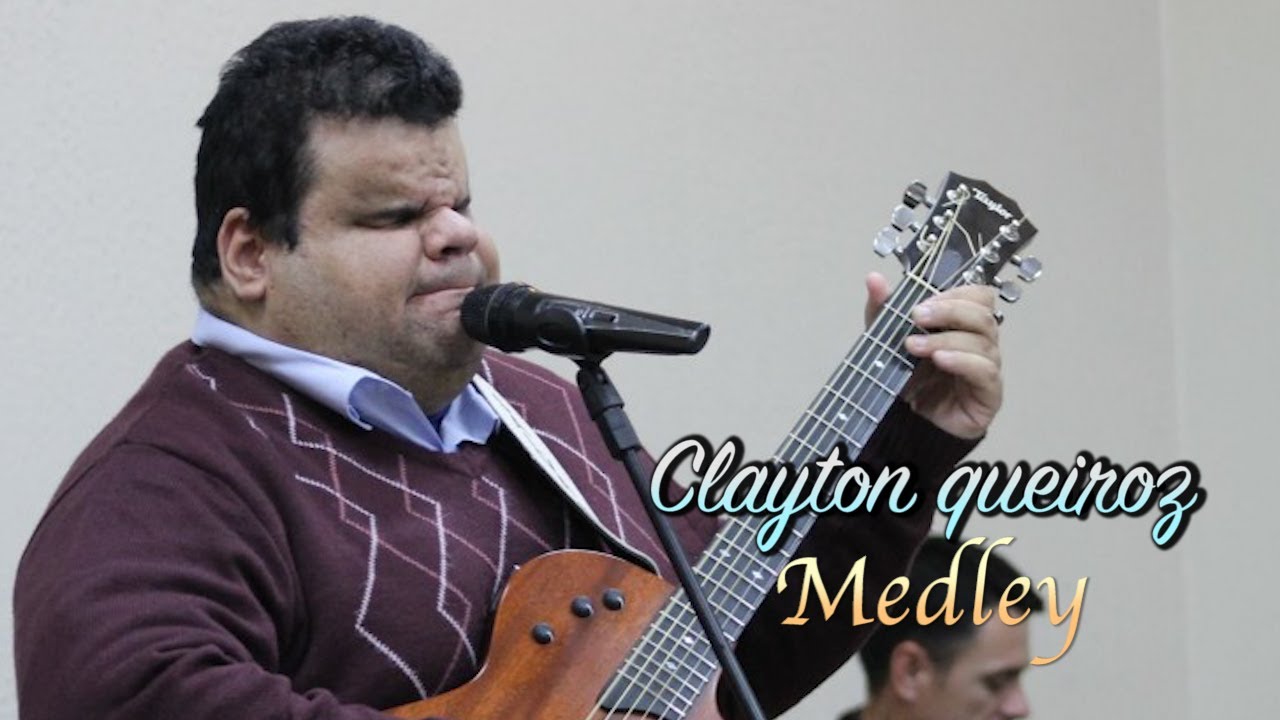 Clayton Queiroz - Medley