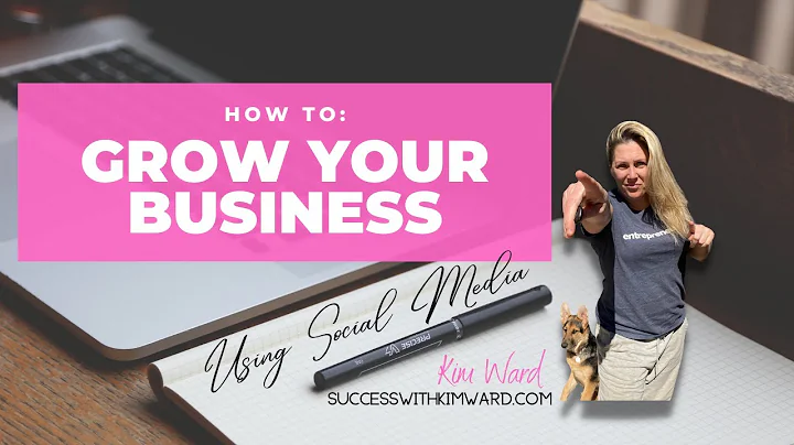 How to: Grow Your Business Using Social Media | Ki...