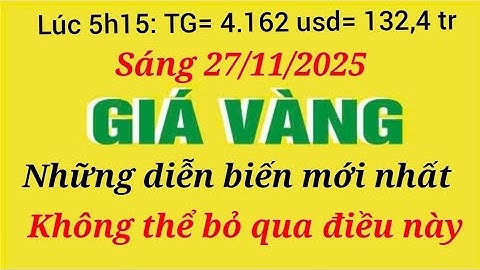 Giá vàng hôm nay 9999 ngày 27 tháng 11 năm 2025- GIÁ VÀNG NHẪN 9999- Bảng giá vàng sjc, 24k 18k