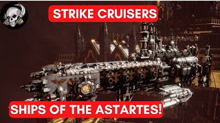 STRIKE CRUISERS - SHIPS OF THE SPACE MARINES IN WARHAMMER 40,000