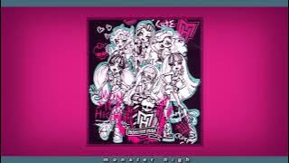 Monster High - We are monsters (slowed   reverb)