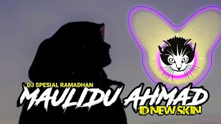 DJ MAULIDU AHMAD (VOC. Syahla X Nissa Sabyan) by Id New Skin