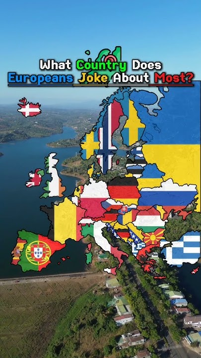 what-country-does-europeans-joke-about-most-europe-mapper-history