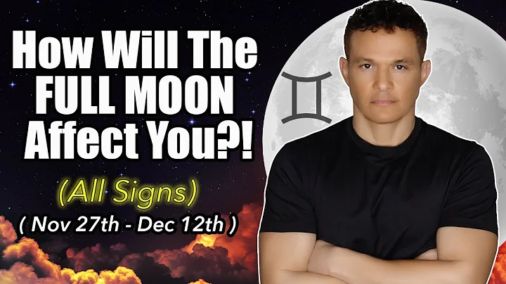 How Will Your Zodiac Sign Be Affected!?! ( Nov 27th - Dec 12th  ) #Fullmoon - DayDayNews