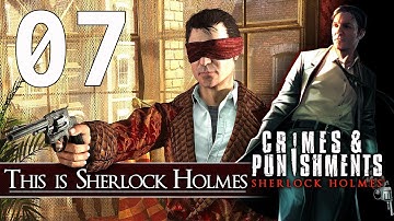 Sherlock Holmes Crimes and Punishments Walkthrough Gameplay Part 7 No Commentary