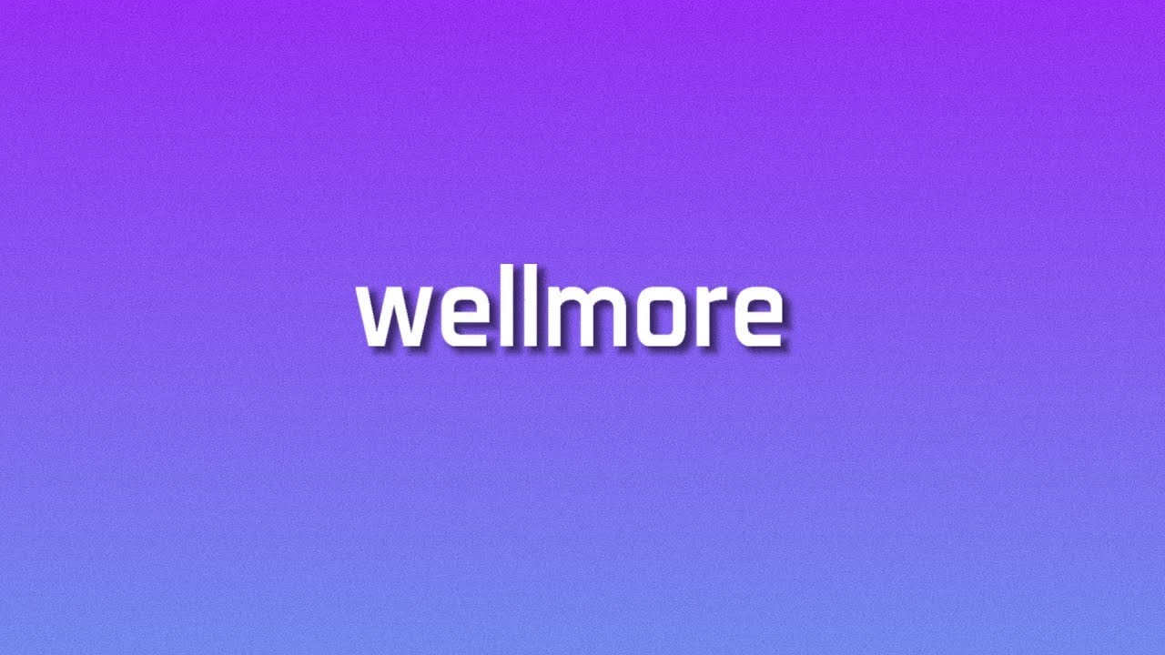 Wellmore