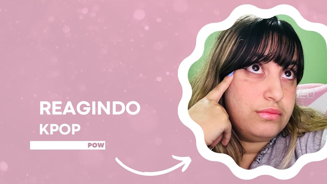 REAGINDO KPOP (FT: POW)