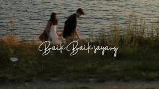 Wali band - Baik baik sayang [𝐬𝐥𝐨𝐰𝐞𝐝 𝐫𝐞𝐯𝐞𝐫𝐛]