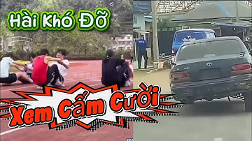 HÀI HƯỚC - XEM CẤM CƯỜI - Video Độc lạ bá đạo #giaitri 