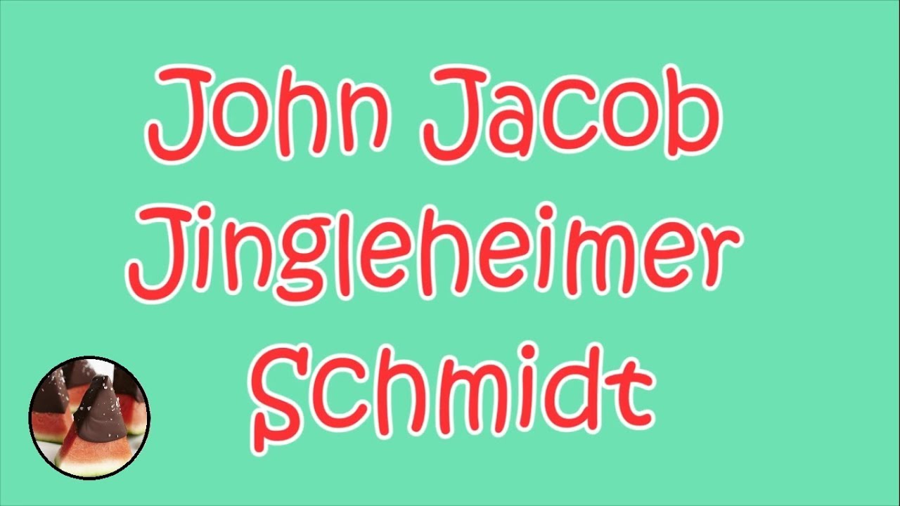 John Jacob Jingleheimer Schmidt Nursery Rhymes YouTube
