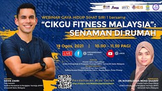Webinar Gaya Hidup Sihat Siri 1 Bersama cikgu Fitness Malaysia Senaman Di Rumah