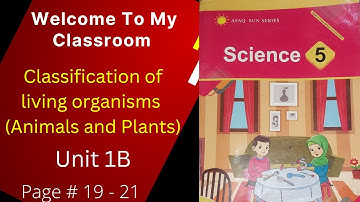 Class 5 science - unit 1B - classification of living organisms)Animals and plants) lecture 2
