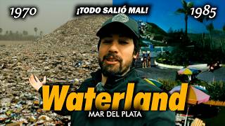 De PARQUE ACUÁTICO a DESASTRE AMBIENTAL, el fracaso de WATERLAND