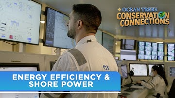 Ocean Treks Conservation Connections - Energy Efficiency & Shore Power | Princess Cruises