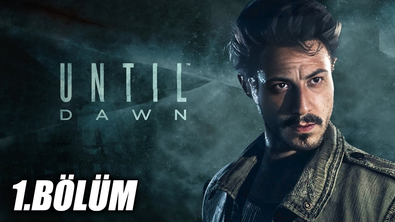ATABERK DOĞAN UNTIL DAWN | GERİLİM DOLU MACERA 1.BÖLÜM