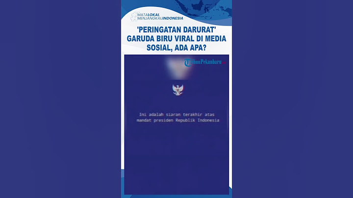 Peringatan Darurat Garuda Biru Viral di Media Sosial, Ada Apa?