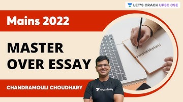 Mains 2022 | Master Over Essay | Chandramouli Choudhary | Let