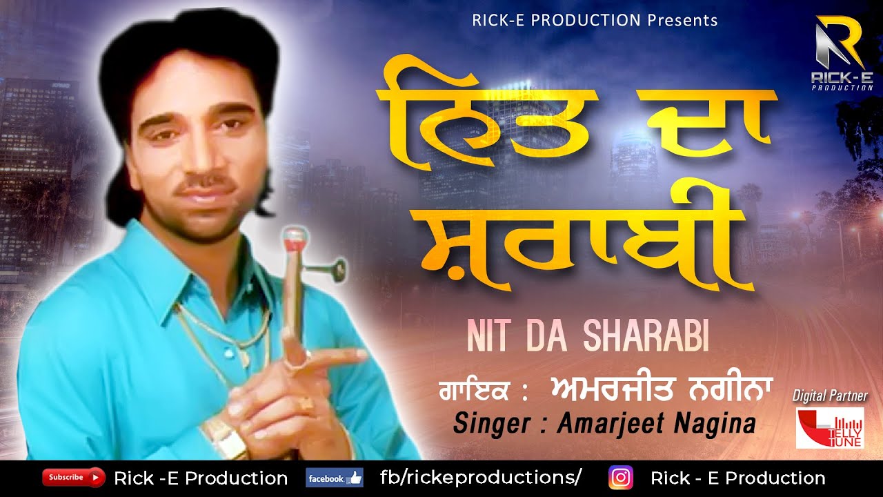 Amarjeet Nagina  Nit Da Sharabi Full Song  Rick E Production