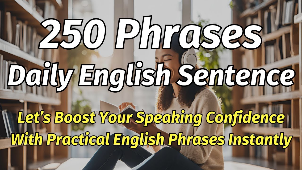 250 Practical English Phrases Instantly Boost Your Speaking Confidence ...