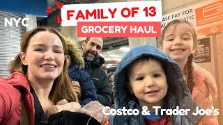 FAMILY OF 13 - GROCERY HAUL ❤️🥑 NYC 🗽 COSTCO & TRADER JOE'S